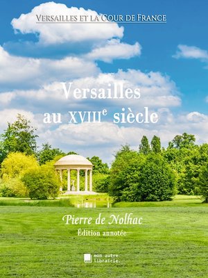cover image of Versailles au XVIIIe siècle